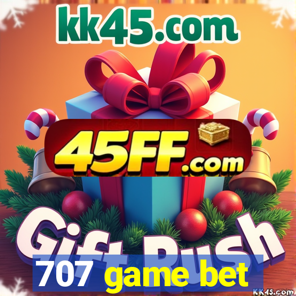 707 game bet